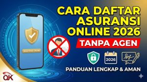 Cara Daftar Asuransi Online 2026 Tanpa Agen: Panduan Lengkap dan Aman