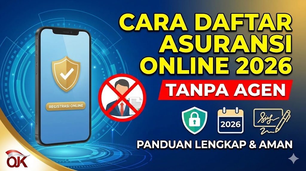 Cara Daftar Asuransi Online 2026 Tanpa Agen: Panduan Lengkap dan Aman
