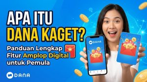 Apa Itu Dana Kaget? Panduan Lengkap Fitur Amplop Digital DANA untuk Pemula